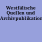 Westfälische Quellen und Archivpublikationen
