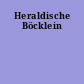 Heraldische Böcklein