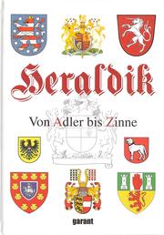 Heraldik : von Adler bis Zinne