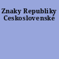 Znaky Republiky Ceskoslovenské