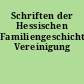 Schriften der Hessischen Familiengeschichtlichen Vereinigung