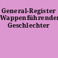 General-Register Wappenführender Geschlechter