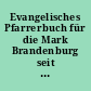 Evangelisches Pfarrerbuch für die Mark Brandenburg seit der Reformation