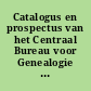Catalogus en prospectus van het Centraal Bureau voor Genealogie en Heraldiek gevestigd te 's-Gravenhage