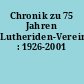 Chronik zu 75 Jahren Lutheriden-Vereinigung : 1926-2001