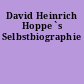 David Heinrich Hoppe`s Selbstbiographie