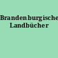 Brandenburgische Landbücher