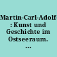 Martin-Carl-Adolf-Böckler-Stiftung : Kunst und Geschichte im Ostseeraum. Tagungen 1988 und 1989