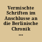 Vermischte Schriften im Anschlusse an die Berlinische Chronik und das Urkundenbuch
