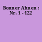 Bonner Ahnen : Nr. 1 - 122