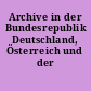 Archive in der Bundesrepublik Deutschland, Österreich und der Schweiz