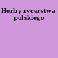 Herby rycerstwa polskiego