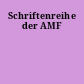 Schriftenreihe der AMF