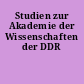 Studien zur Akademie der Wissenschaften der DDR