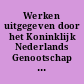 Werken uitgegeven door het Koninklijk Nederlands Genootschap voor Geslacht-en Wapenkunde
