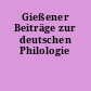 Gießener Beiträge zur deutschen Philologie