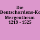 Die Deutschordens-Kommende Mergentheim 1219 - 1525
