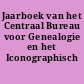 Jaarboek van het Centraal Bureau voor Genealogie en het Iconographisch Bureau