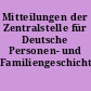 Mitteilungen der Zentralstelle für Deutsche Personen- und Familiengeschichte