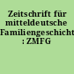 Zeitschrift für mitteldeutsche Familiengeschichte : ZMFG