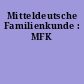 Mitteldeutsche Familienkunde : MFK
