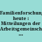 Familienforschung heute : Mitteilungen der Arbeitsgemeinschaft Genealogie Magdeburg