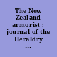 The New Zealand armorist : journal of the Heraldry Society (New Zealand Branch) Inc.