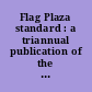 Flag Plaza standard : a triannual publication of the National Flag Foundation