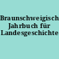 Braunschweigisches Jahrbuch für Landesgeschichte