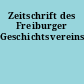 Zeitschrift des Freiburger Geschichtsvereins