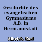 Geschichte des evangelischen Gymnasiums A.B. in Hermannstadt