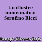 Un illustre numismatico Serafino Ricci