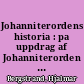 Johanniterordens historia : pa uppdrag af Johanniterorden i Sverige