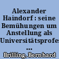 Alexander Haindorf : seine Bemühungen um Anstellung als Universitätsprofessor (1812-1815) und seine Tätigkeit als Dozent in Münster (1816-1818 und 1825-1847)