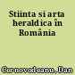 Stiinta si arta heraldica în România