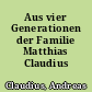 Aus vier Generationen der Familie Matthias Claudius