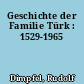 Geschichte der Familie Türk : 1529-1965