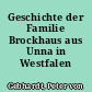 Geschichte der Familie Brockhaus aus Unna in Westfalen