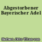 Abgestorbener Bayerischer Adel