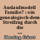 Auslaufmodell Familie? : ein genealogisch-demographischer Streifzug durch die deutsche Gegenwart