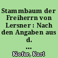 Stammbaum der Freiherrn von Lersner : Nach den Angaben aus d. Freiherr Lersner'schen Familien-Archiv ...