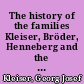 The history of the families Kleiser, Bröder, Henneberg and the ancestors of Georg J. Kleiser and George H. Kleiser