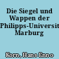 Die Siegel und Wappen der Philipps-Universität Marburg