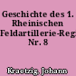 Geschichte des 1. Rheinischen Feldartillerie-Regiments Nr. 8