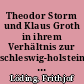 Theodor Storm und Klaus Groth in ihrem Verhältnis zur schleswig-holsteinischen Frage : Dichtung während einer politischen Krise