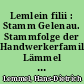 Lemlein filii : Stamm Gelenau. Stammfolge der Handwerkerfamilie Lämmel aus Gelenau im Erzgebirge