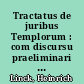 Tractatus de juribus Templorum : com discursu praeliminari de juris canonici origine et auctoritate