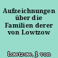 Aufzeichnungen über die Familien derer von Lowtzow