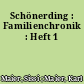 Schönerding : Familienchronik : Heft 1
