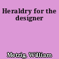 Heraldry for the designer
